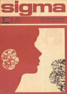 Sigma : magazyn problemowo-informacyjny Politechniki Wrocławskiej, 1973/1974, nr 8 (58)