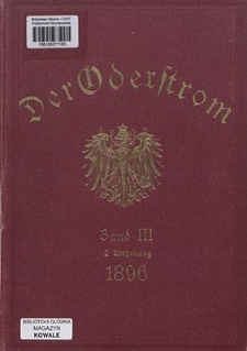 Der Oderstrom, sein Stromgebiet und seine wichtigsten Nebenflüsse : eine hydrographische, wasserwirtschaftliche und wasserrechtliche Darstellung : auf Grund des Allerb ochsten Erlasses vom 28. Februar 1892. Bd. 3, Strom- und Flukbeschreibungen der Oder und ihrer wichtigsten Nebentlüsse. Abt. 2, Die wichtigsten Nebenflüsse Oder 