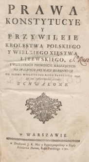 Prawa, Konstytucye Y Przywileie Krolestwa Polskiego y Wielkiego Xięstwa Litewskiego Y Wszystkich Prowincyi Nalezących Na Walnych Seymach Koronnych Od Seymu Wislickiego Roku Pańskiego 1347 Aż Do Ostatniego Seymu Uchwalone. [Vol. 7]