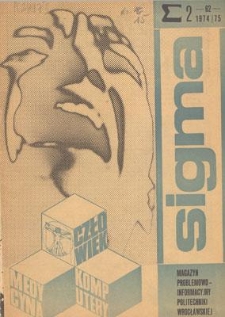 Sigma : magazyn problemowo-informacyjny Politechniki Wrocławskiej, 1974/1975, nr 2 (62)