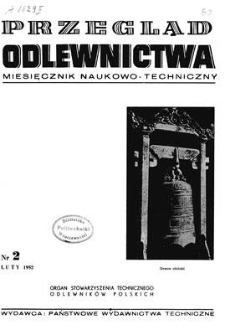 Przegląd Odlewnictwa : miesięcznik naukowo-techniczny, Rok II, luty 1952, nr 2
