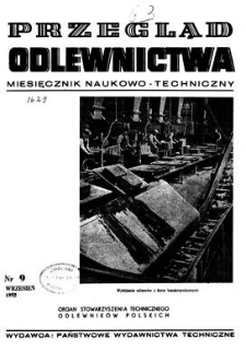 Przegląd Odlewnictwa : miesięcznik naukowo-techniczny, Rok II, wrzesień 1952, nr 9