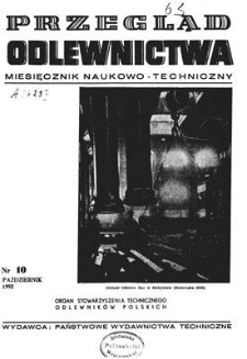 Przegląd Odlewnictwa : miesięcznik naukowo-techniczny, Rok II, październik 1952, nr 10
