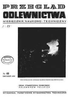 Przegląd Odlewnictwa : miesięcznik naukowo-techniczny, Rok II, grudzień 1952, nr 12