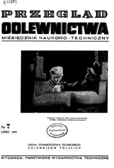 Przegląd Odlewnictwa : miesięcznik naukowo-techniczny, Rok III, lipiec 1953, nr 7