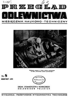 Przegląd Odlewnictwa : miesięcznik naukowo-techniczny, Rok III, sierpień 1953, nr 8