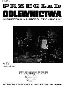 Przegląd Odlewnictwa : miesięcznik naukowo-techniczny, Rok III, grudzień 1953, nr 12