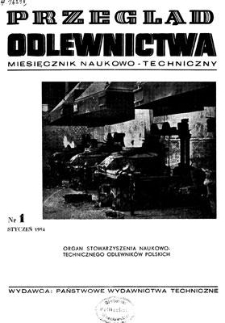 Przegląd Odlewnictwa : miesięcznik naukowo-techniczny, Rok IV, styczeń 1954, nr 1