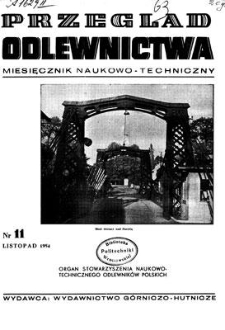 Przegląd Odlewnictwa : miesięcznik naukowo-techniczny, Rok IV, listopad 1954, nr 11