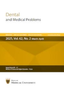 Dental and Medical Problems, 2025, Vol. 62, nr 2