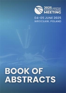 Additive Manufacturing Meeting 2025. Book of Abstracts