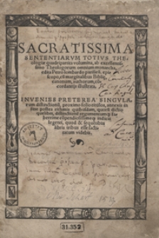 Sacratissima Sententiarum Totius Theologiae quadripartita volumina [...]