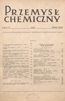 Przemysł Chemiczny : Organ Centralnego Zarządu Przemysłu Chemicznego w Polsce. R. (27) IV, marzec 1948, nr 3