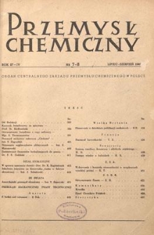 Przemysł Chemiczny : Organ Centralnego Zarządu Przemysłu Chemicznego w Polsce. R. (27) IV, lipiec-sierpień 1948, nr 7-8
