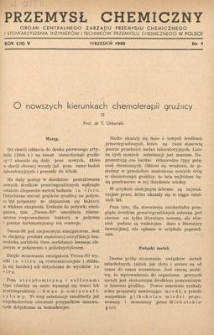 Przemysł Chemiczny : Organ Centralnego Zarządu Przemysłu Chemicznego i Stowarzyszenia Inżynierów i Techników Przemysłu Chemicznego w Polsce. R. (28) V, wrzesień 1949, nr 9