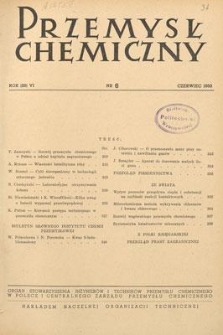 Przemysł Chemiczny : Organ Stowarzyszenia Inżynier&oacute;w i Technik&oacute;w Przemysłu Chemicznego w Polsce i Centralnego Zarządu Przemysłu Chemicznego. R. (29) VI, czerwiec 1950, nr 6