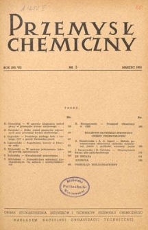 Przemysł Chemiczny : Organ Stowarzyszenia Inżynier&oacute;w i Technik&oacute;w Przemysłu Chemicznego w Polsce. R. (30) VII, marzec 1951, nr 3