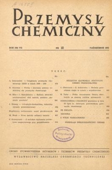 Przemysł Chemiczny : Organ Stowarzyszenia Inżynierów i Techników Przemysłu Chemicznego w Polsce. R. (30) VII, październik 1951, nr 10