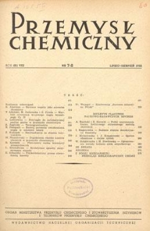 Przemysł Chemiczny : Organ Ministerstwa Przemysłu Chemicznego i Stowarzyszenia Inżynier&oacute;w i Technik&oacute;w Przemysłu Chemicznego w Polsce. R. (31) VIII, lipiec-sierpień 1952, nr 7-8