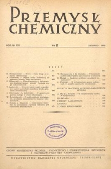 Przemysł Chemiczny : Organ Ministerstwa Przemysłu Chemicznego i Stowarzyszenia Inżynierów i Techników Przemysłu Chemicznego w Polsce. R. (31) VIII, listopad 1952, nr 11