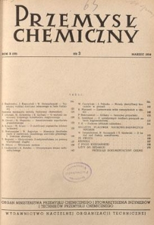 Przemysł Chemiczny : Organ Ministerstwa Przemysłu Chemicznego i Stowarzyszenia Inżynierów i Techników Przemysłu Chemicznego w Polsce. R. (33) X, marzec 1954, nr 3