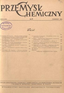 Przemysł Chemiczny : Organ Ministerstwa Przemysłu Chemicznego i Stowarzyszenia Inżynierów i Techników Przemysłu Chemicznego w Polsce. R. (33) X, czerwiec 1954, nr 6