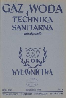 Gaz, Woda i Technika Sanitarna : miesięcznik : Organ Polskiego Zrzeszenia Gazowników, Wodociągowców i Techników Sanitarnych. R. XXV, wrzesień 1951, nr 9