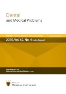 Dental and Medical Problems, 2025, Vol. 62, nr 4