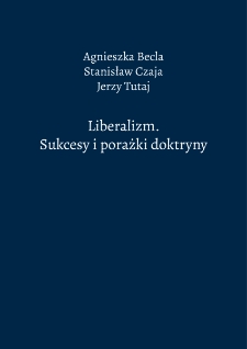 Liberalizm. Sukcesy i porażki doktryny