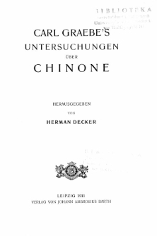 Carl Graebe's Untersuchungen über Chinone