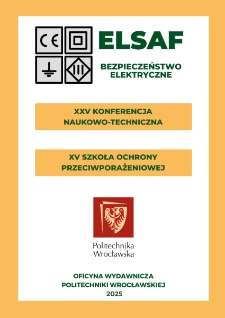XXV Konferencja naukowo-techniczna Bezpieczeństwo Elektryczne ELSAF 2025, XV Szkoła Ochrony Przeciwpożarowej, Karpacz, 23-26 września 2025