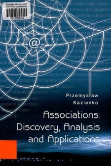 Associations : Discovery, Analysis and Applications
