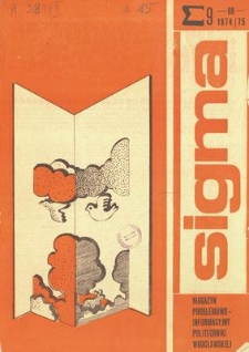 Sigma : magazyn problemowo-informacyjny Politechniki Wrocławskiej, 1974/1975, nr 9 (69)