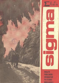 Sigma : magazyn problemowo-informacyjny Politechniki Wrocławskiej, 1977/1978, nr 4 (87)