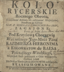 Koło Rycerskie Rocznego Obrotu Zbawiennemi Radami abo codziennemi Medytacyami [...] Zagajone