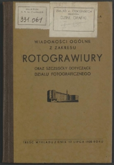 Wiadomości ogólne z zakresu rotograwiury oraz szczegóły dotyczące działu fotograficznego