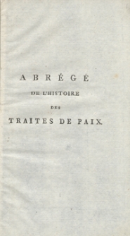 Abrégée De L’Histoire Des Traités De Paix Entre Les Puissances De L'Europe Depuis La Paix De Westphalie [...]. T. 2