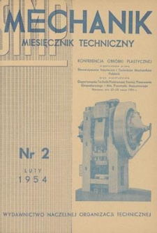 Mechanik : miesięcznik techniczny : organ Stowarzyszenia Inżynierów i Techników Mechaników Polskich, Rok XXVII, Luty 1954, Zeszyt 2
