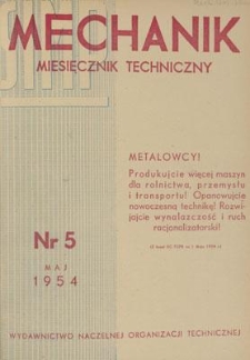 Mechanik : miesięcznik techniczny : organ Stowarzyszenia Inżynierów i Techników Mechaników Polskich, Rok XXVII, Maj 1954, Zeszyt 5
