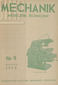 Mechanik : miesięcznik techniczny : organ Stowarzyszenia Inżynierów i Techników Mechaników Polskich, Rok XXVII, Wrzesień 1954, Zeszyt 9