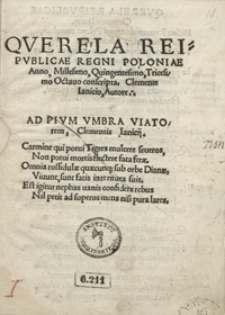 Querela Reipublicae Regni Poloniae Anno, Millesimo, Quingentesimo, Tricesimo Octavo conscripta / Clemente Ianicio Autore