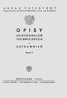 Opisy Udoskonaleń Technicznych i Usprawnień, 1952, zeszyt 1