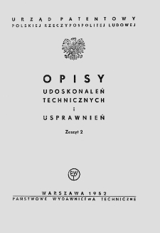 Opisy Udoskonaleń Technicznych i Usprawnień, 1952, zeszyt 2
