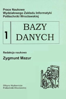 Prace Naukowe Wydziałowego Zakładu Informatyki Politechniki Wrocławskiej. Bazy danych 1