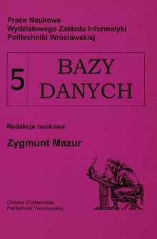 Prace Naukowe Wydziałowego Zakładu Informatyki Politechniki Wrocławskiej. Bazy danych 5