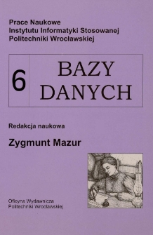 Prace Naukowe Instytutu Informatyki Stosowanej Politechniki Wrocławskiej. Bazy danych 6