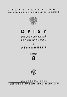 Opisy Udoskonaleń Technicznych i Usprawnień, 1953, zeszyt 8