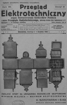 Przegląd Elektrotechniczny. Rok XIV, 1 Grudnia 1932, Zeszyt 23