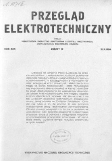 Przegląd Elektrotechniczny. Rok XXX, 21 Października 1954, Zeszyt 10