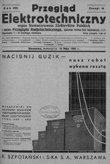 Przegląd Elektrotechniczny. Rok XVII, 15 Maja 1935, Zeszyt 10